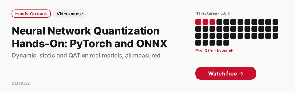 Neural Network Quantization Hands-On: PyTorch and ONNX — This course alone $79 · 41 lectures · first 3 free